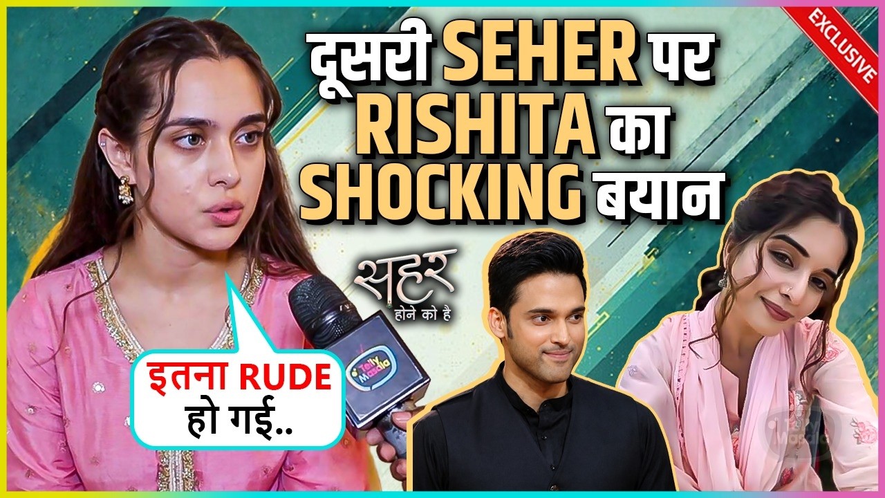 Rishita Kothari's Shocking Reaction On Other Seher & Parth Samthaan Says Itna Rude...