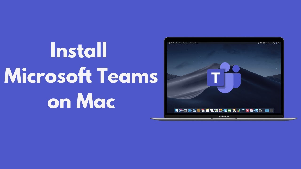 How to Install Microsoft Teams on Mac (2021)