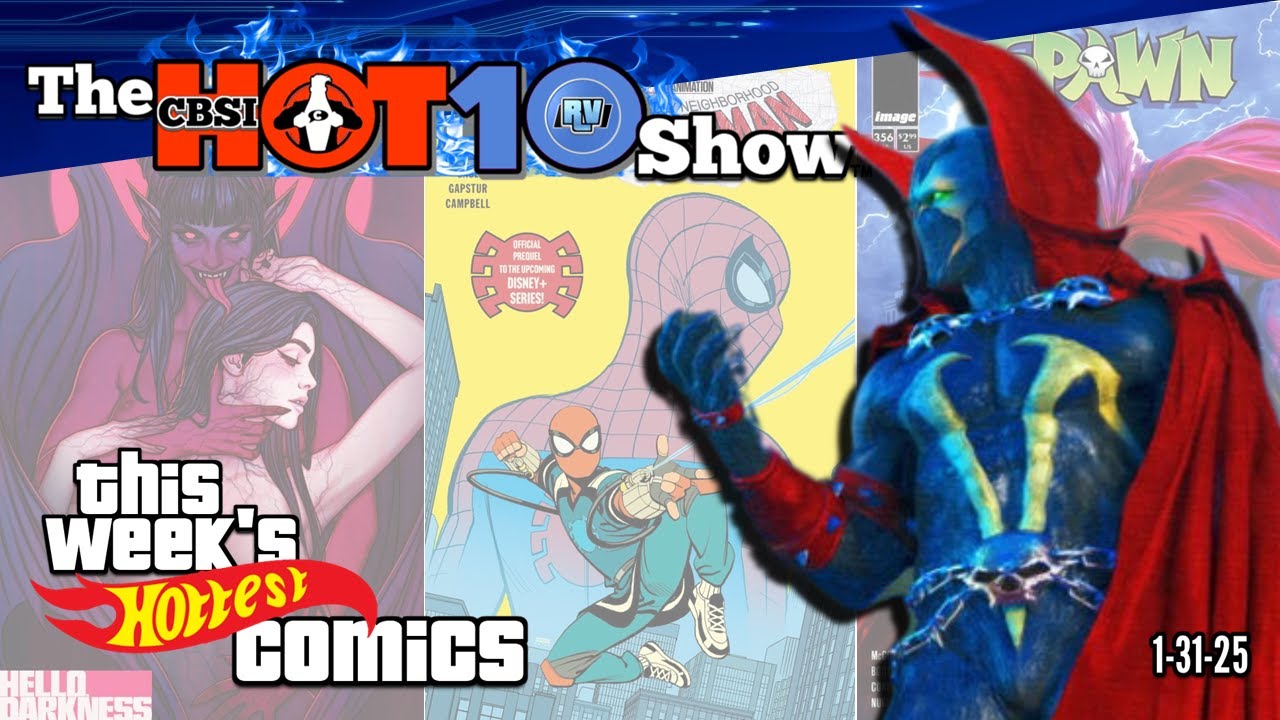 Hot 10 Comic Books 🔥 Top Trending Comics This Week 1-31-25 🔥 CBSI