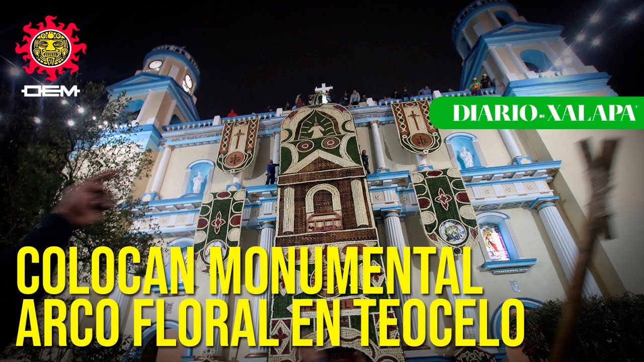 &iexcl;Fiesta en Teocelo! As&iacute; se coloc&oacute; el monumental arco floral