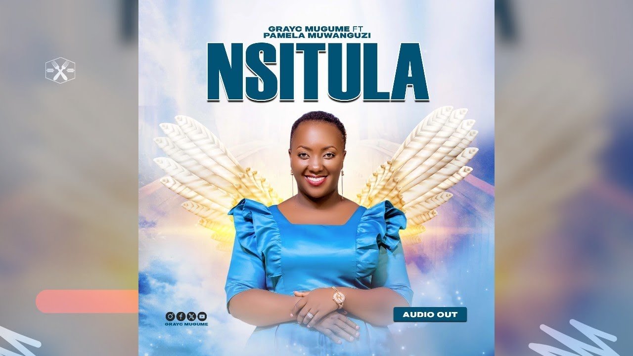 Nsitula by Grace Mugume ft Pamela Muwanguzi