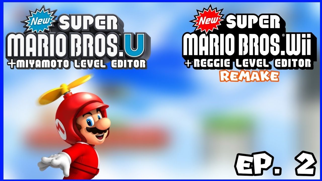 New SUPER MARIO BROS. U + Miyamoto Level Editor [NSMBW + RLE Remake - Parte 2]