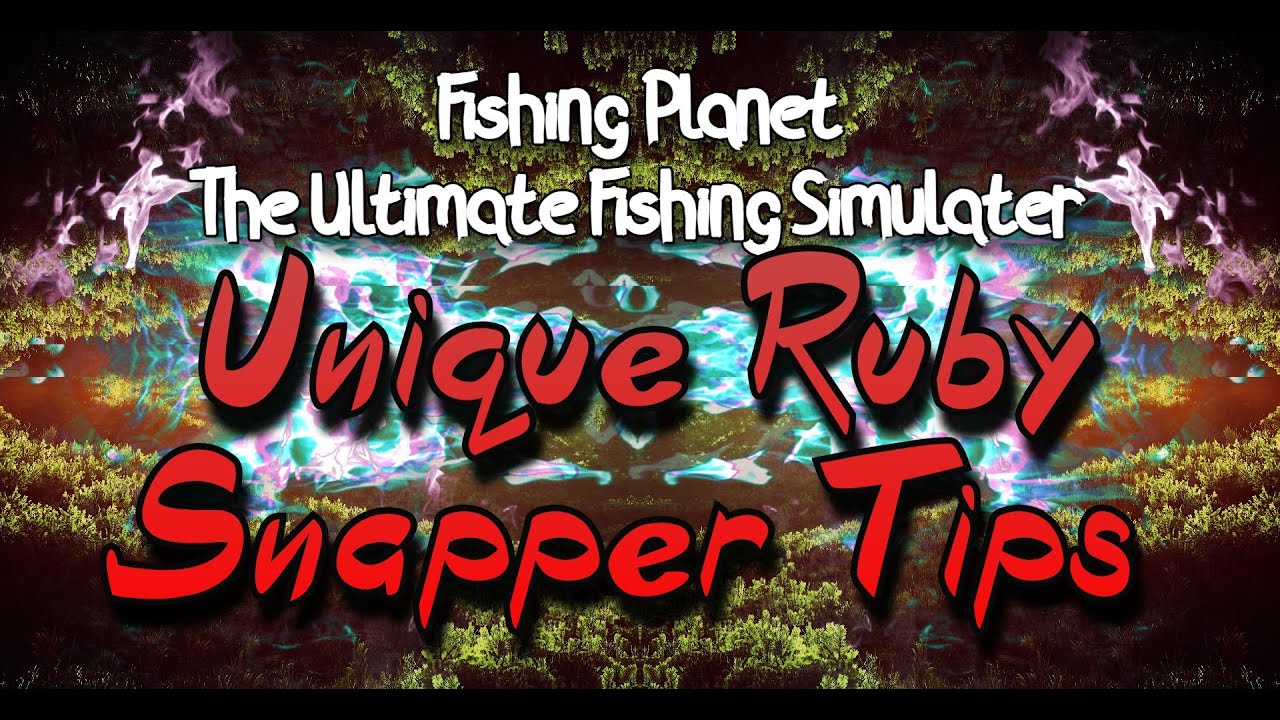 Fishing Planet — уникальные насадки для ловли рубинового люциана