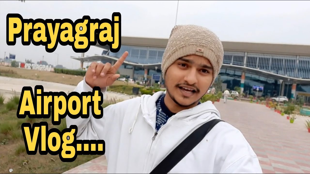 NEW FAMOUS PRAYAGRAJ AIRPORT IN UP INDIA #PRAYAGRAJ #INDIA #VLOG