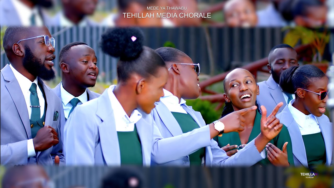 Mede ya Thawabu (Official 4K Video) by Tehillah Media Chorale