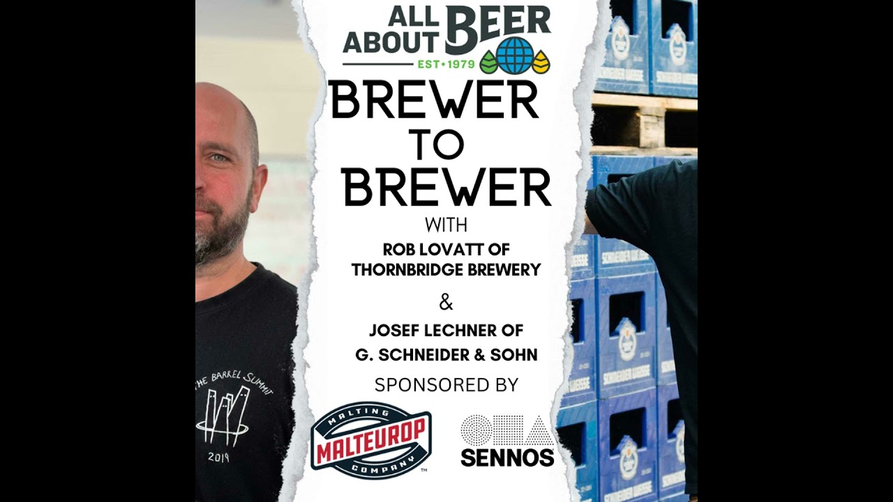 Brewer to Brewer: Rob Lovatt and Josef Lechner