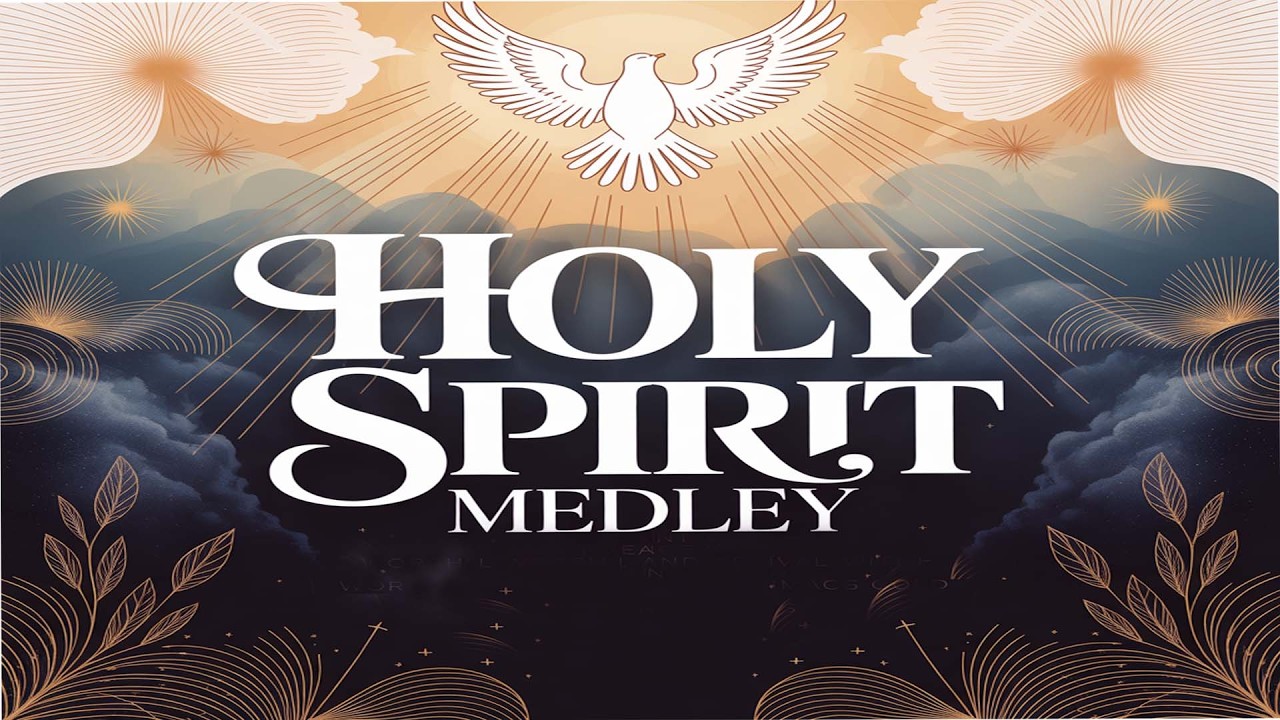 HOLY SPIRIT MEDLEY