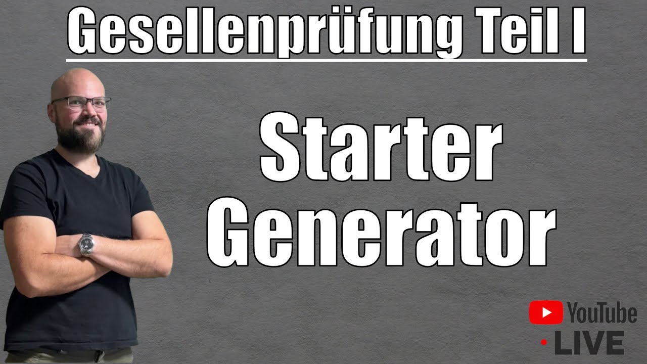 Generator, Starter und eure Fragen! Prüfungsvorbereitung Teil 1 KFZ