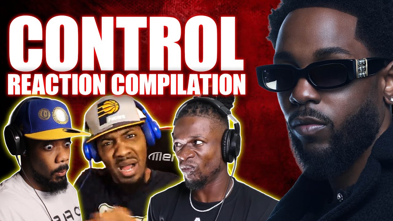 Kendrick Lamar &ndash; CONTROL (Verse) | Iconic Reaction Compilation