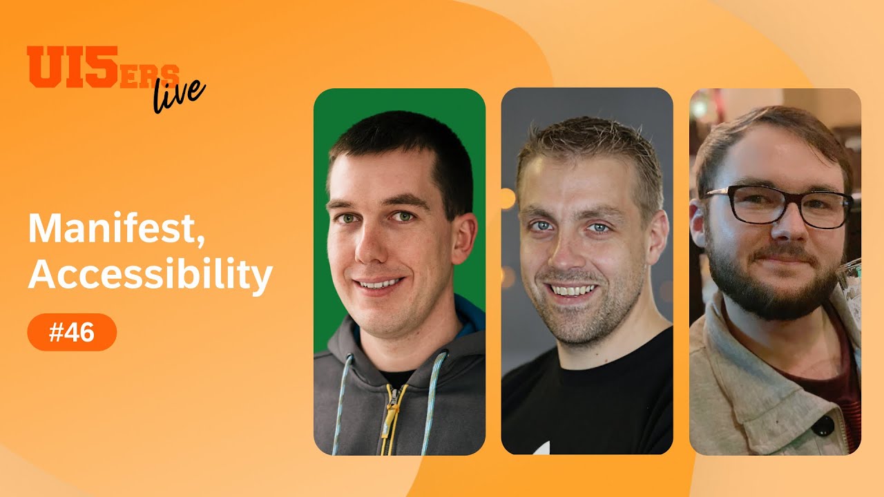 UI5ers live #46: manifest.json Best Practices & What's New in Accessibility
