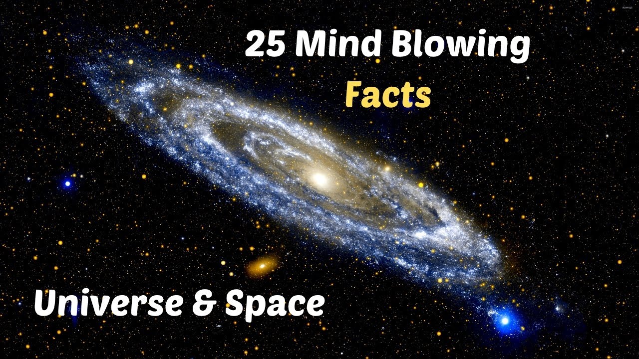 25 Insanely Amazing Facts About The Universe And Space