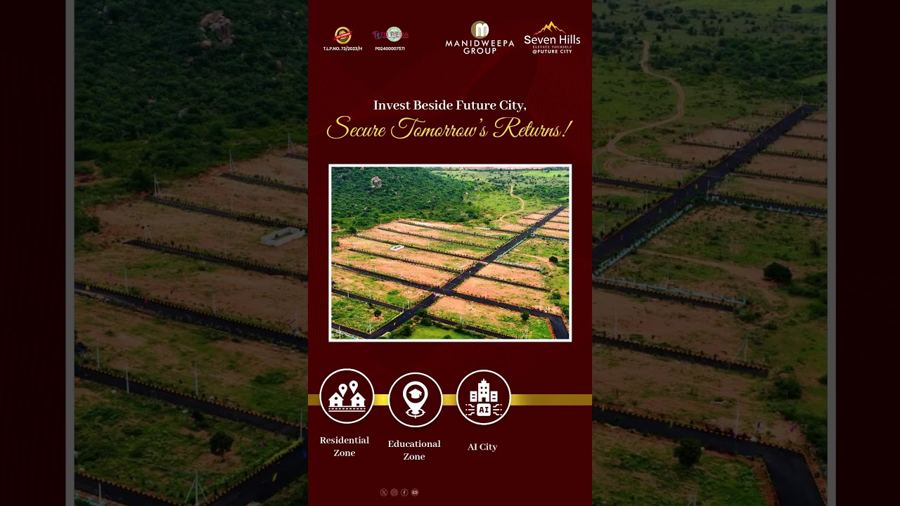 Invest Beside Bharat Future City | Seven Hills Project by Manidweepa Group Hyderabad #hyderabad