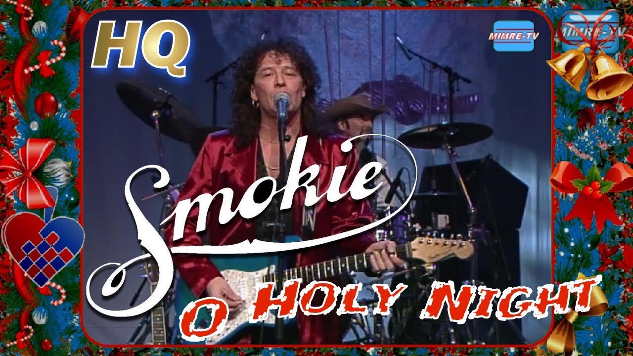 O Holy Night - SMOKIE | Rare TV Show 1996 [HQ]