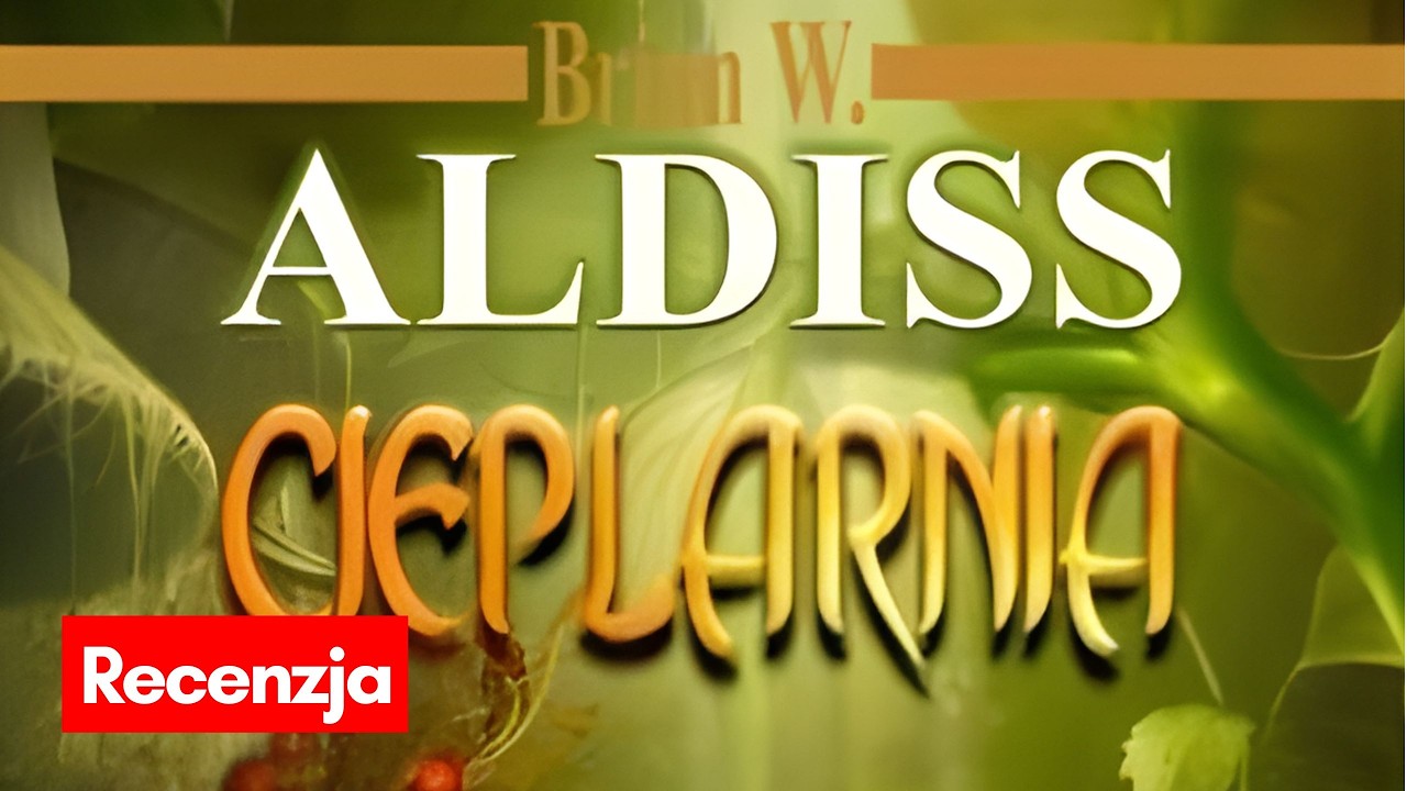 Cieplarnia, Brian Aldiss - recenzja