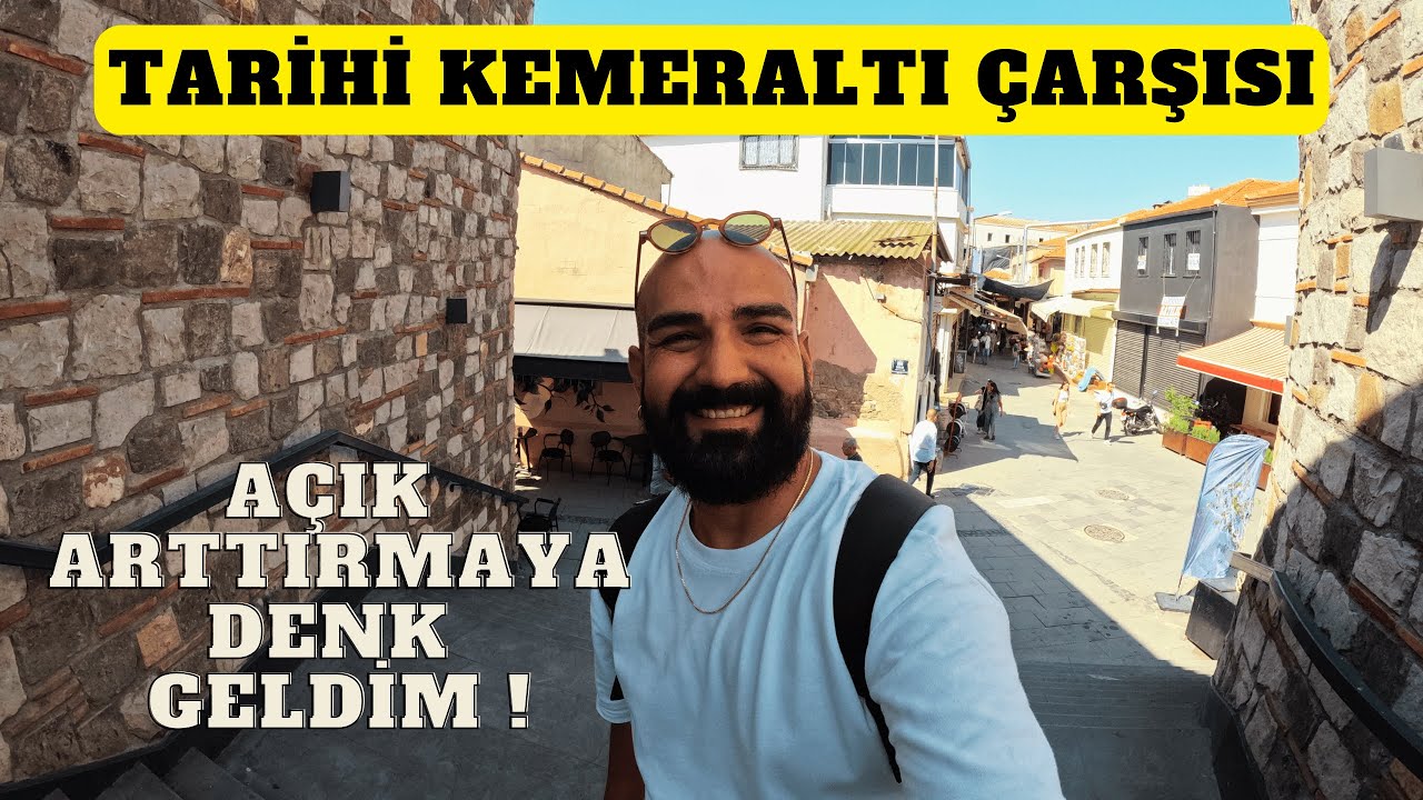 7000 YILLIK BİR ÇARŞI ! I Tarihi Kemeraltı Çarşısı