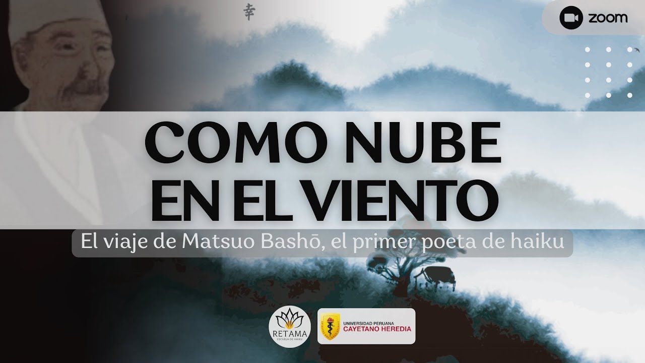 🎙️ Conferencia | COMO NUBE EN EL VIENTO. El viaje de Matsuo Bashō, el primer poeta de haiku ⛩🎎