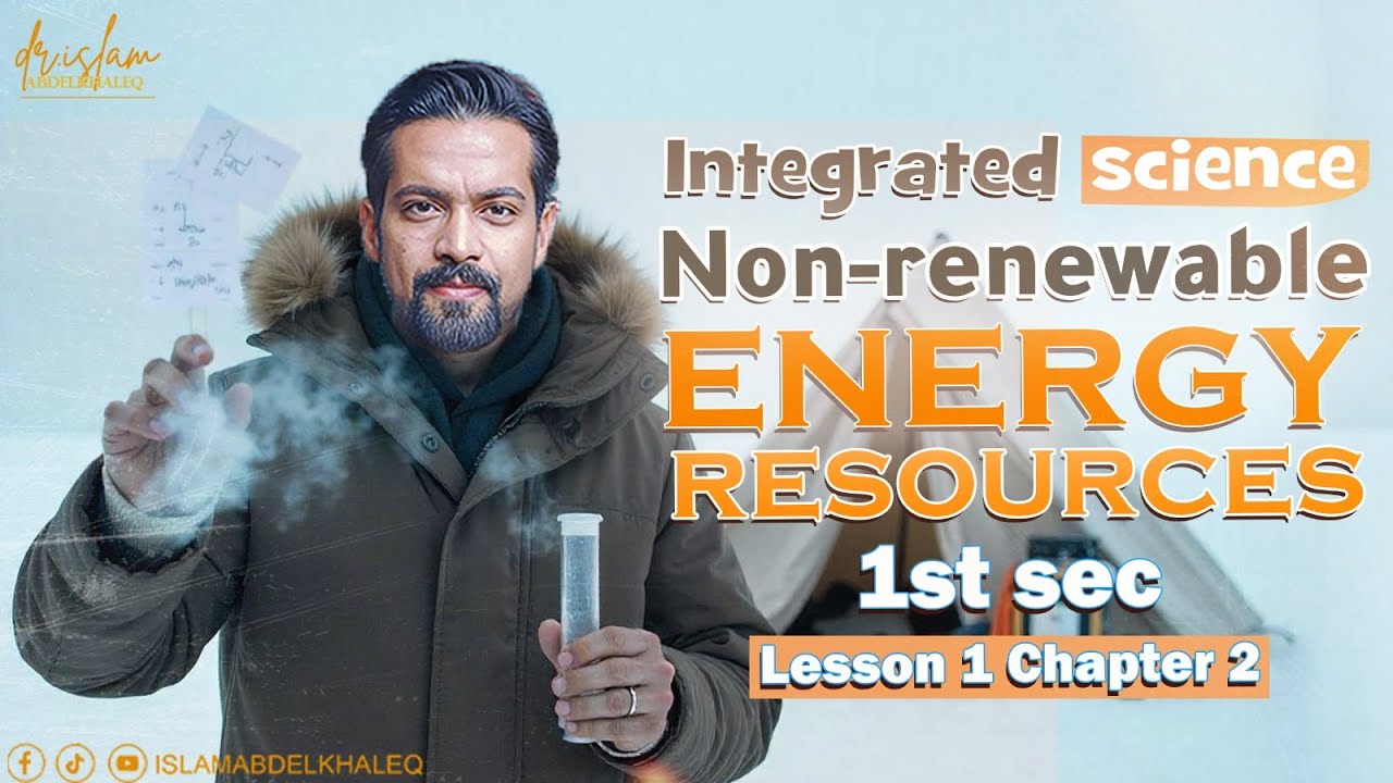 Non-renewable energy resources  حل المعاصر Lesson 1 chapter 2 integrated science  