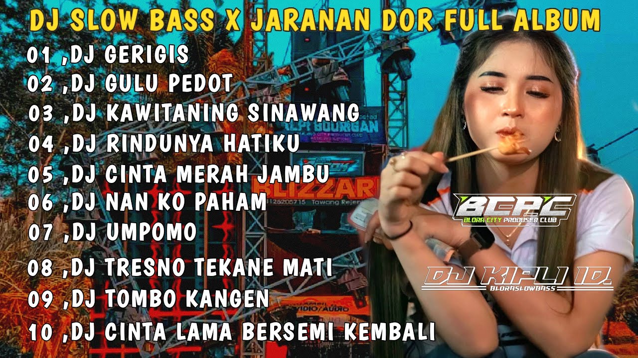 DJ GERIGIS X GULU PEDOT || SLOW BASS JARANAN DOR FULL ALBUM VIRAL TIKTOK 2025 •DJ KIPLI ID 