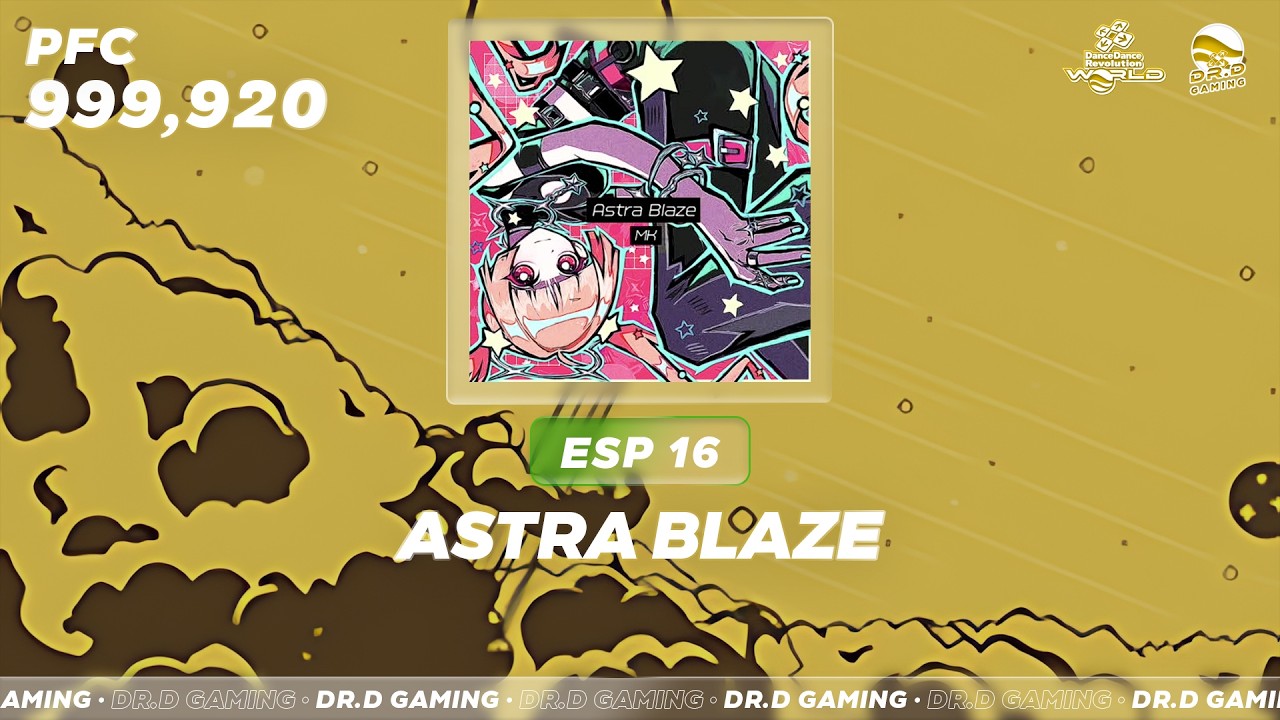 Astra Blaze ESP 999,920 DDR WORLD 2026