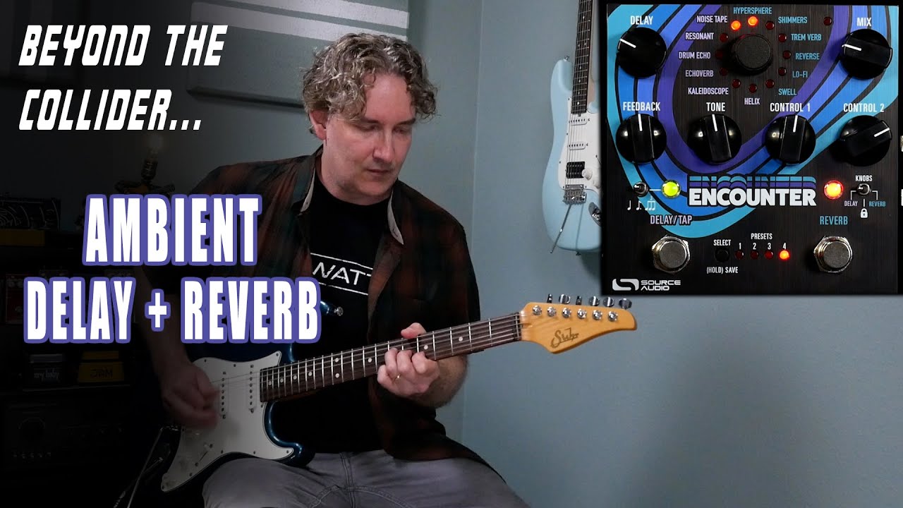 Source Audio Encounter Ambient Delay/Reverb