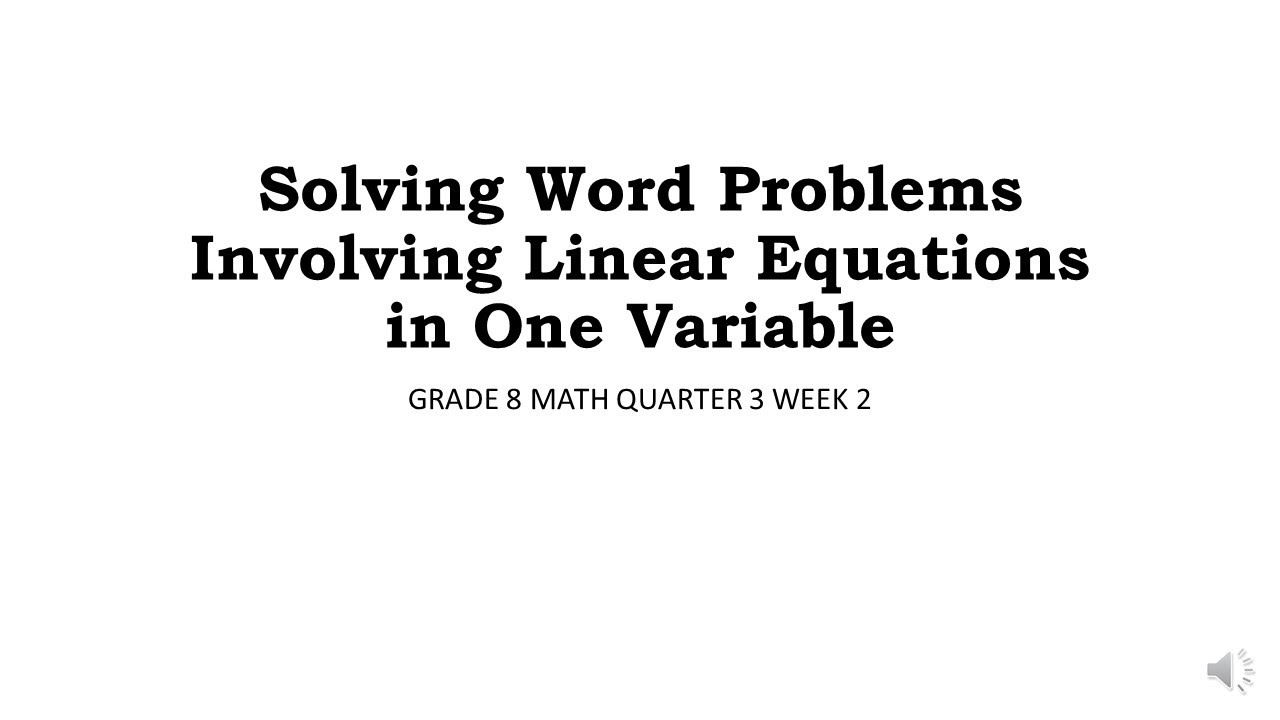Solving Word Problems Involving Linear Equations in One variable