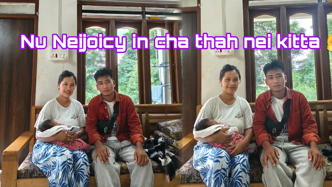 Nu Neijoicy Haokip vil na le nao vet na🤗🥰