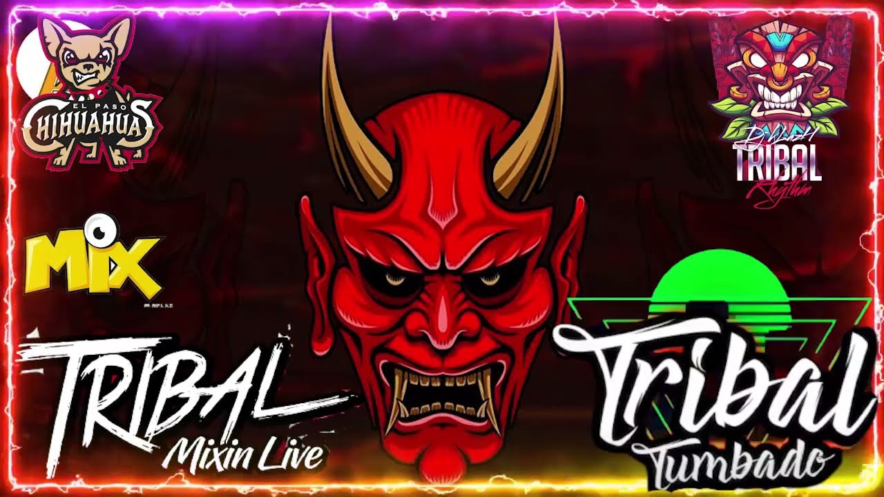 Lo Mas Chingon y Mejor Del Tribal Mix - Super Mix Tribal Tumbado Pa' Bailar Del Octubre 2022