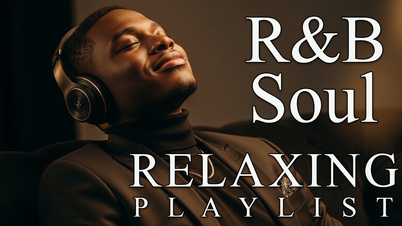 R&B Heartfelt Melodies for the Soul Soft Jazz Soul Blend for Quiet Reflections