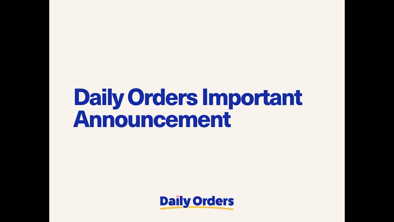 Daily Orders Important Announcement