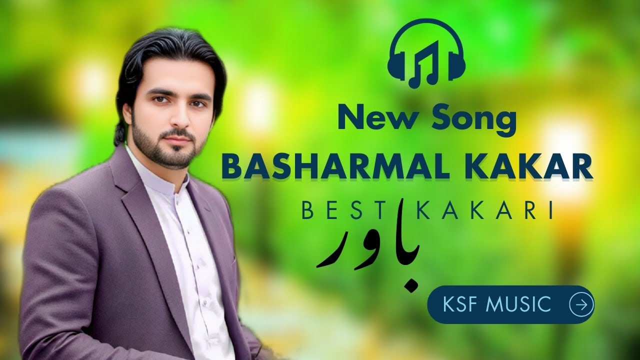 Basharmal Kakar New Song 2026 | Bawar Awal Nom Da Yare | Pashto New Songs | 2026 New Kakari