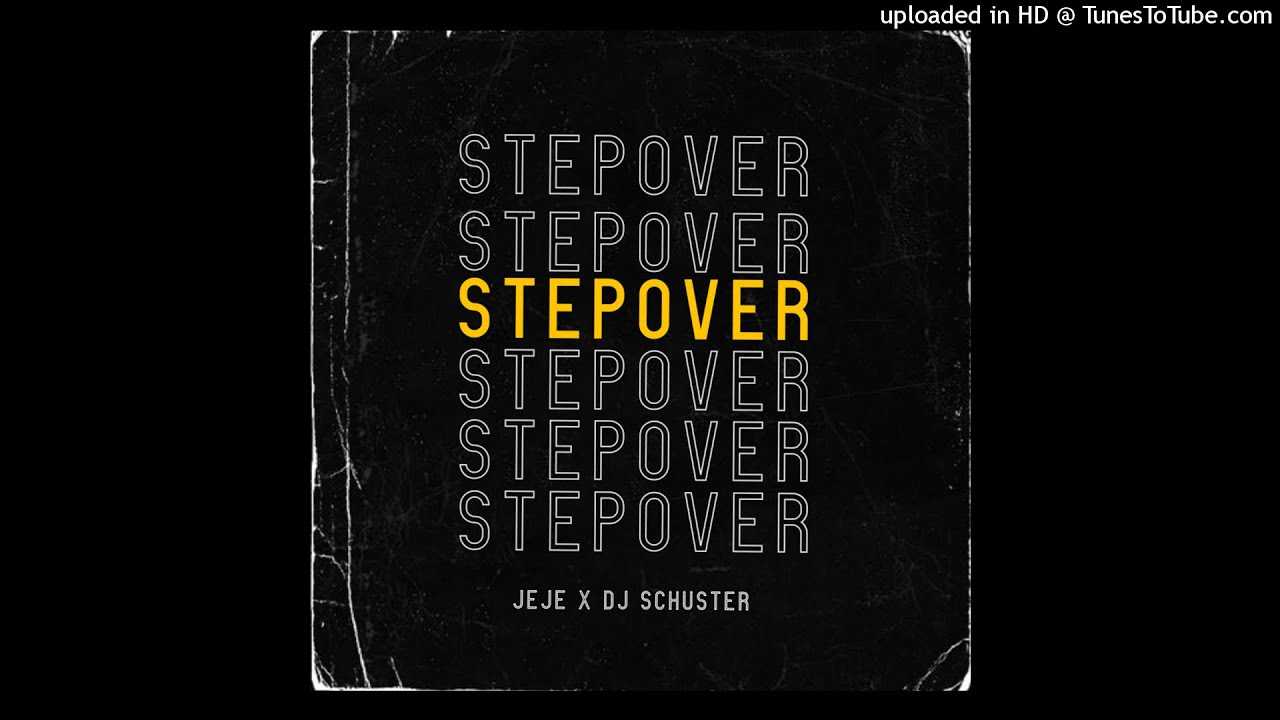 Ujeje yibhoza x Dj Schuster -Step over