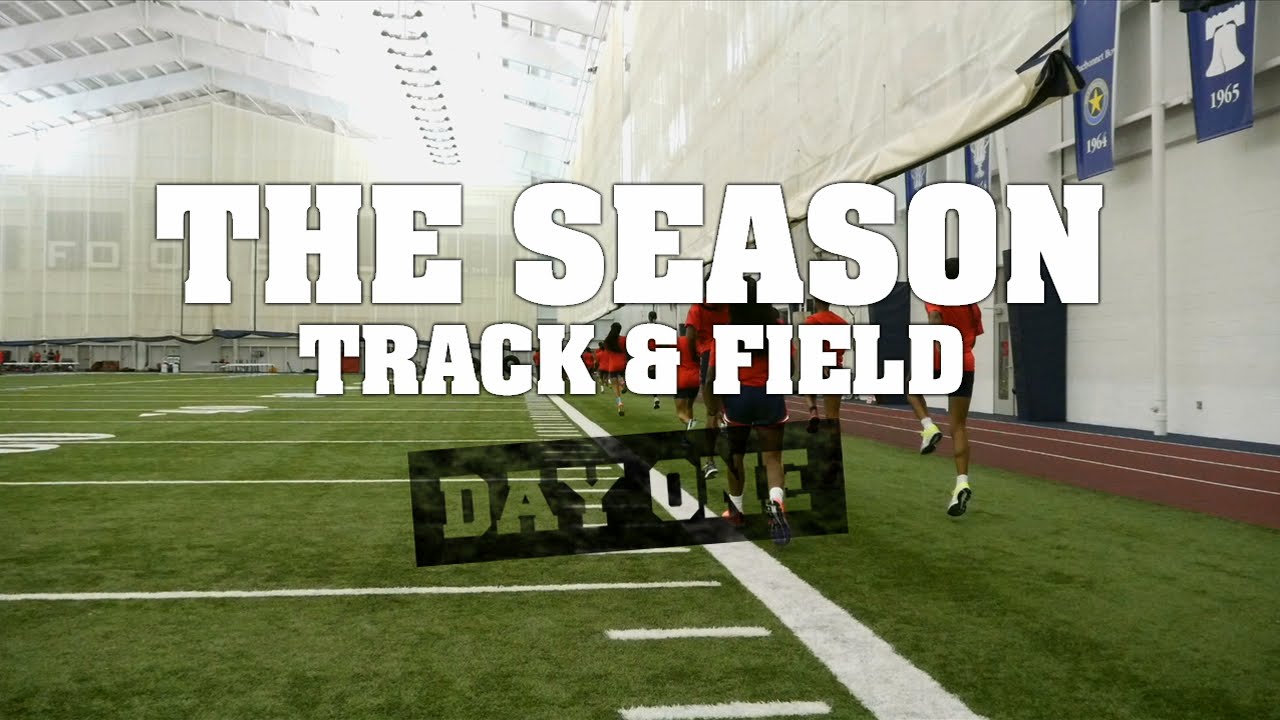 THE SEASON: Track and Field - Day One
