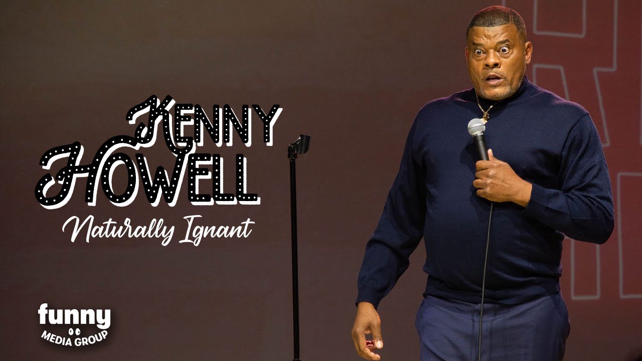 Kenny Howell - Naturally Ignant : Stand-Up Special from the Comedy Cube