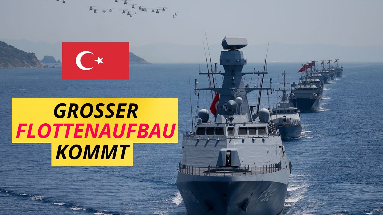 WARUM PRODUZIERT DIE TÜRKEI SO VIELE SCHIFFE? (TÜRKISCHE MARINE, 2026)