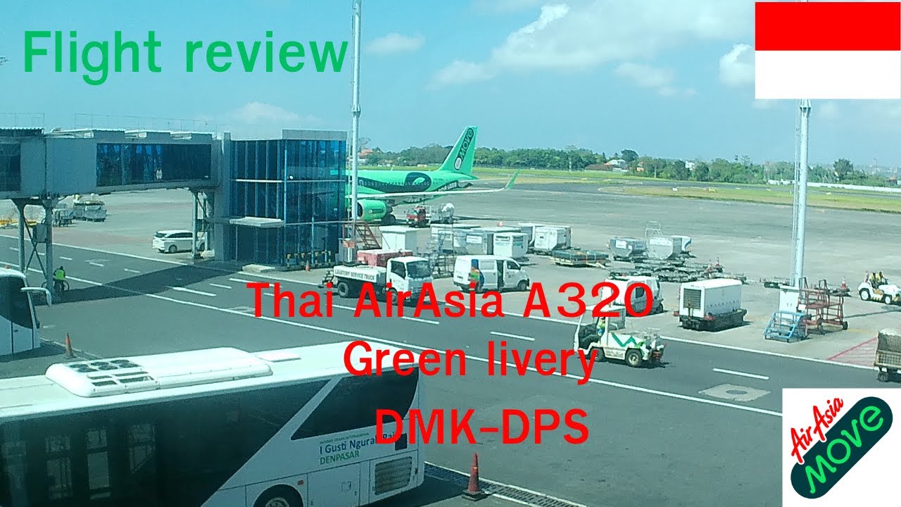 Flight review Thai AirAsia A320 (Green livery, Travel More For Less) Bangkok (DMK) - Bali (DPS)