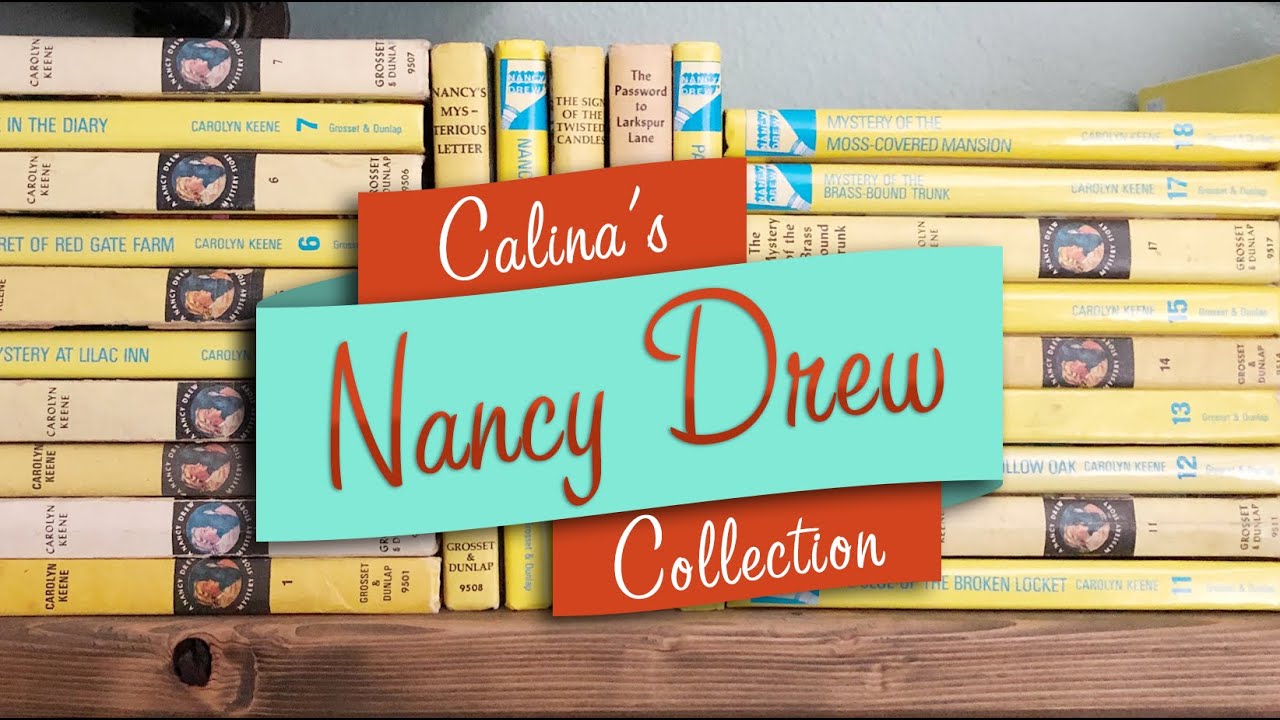 Calina's Nancy Drew Collection