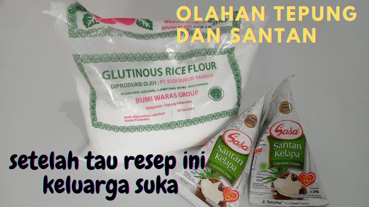 PUNYA TEPUNG KETAN DAN SANTAN SETELAH TAU RESEP INI KELUARGA SUKA