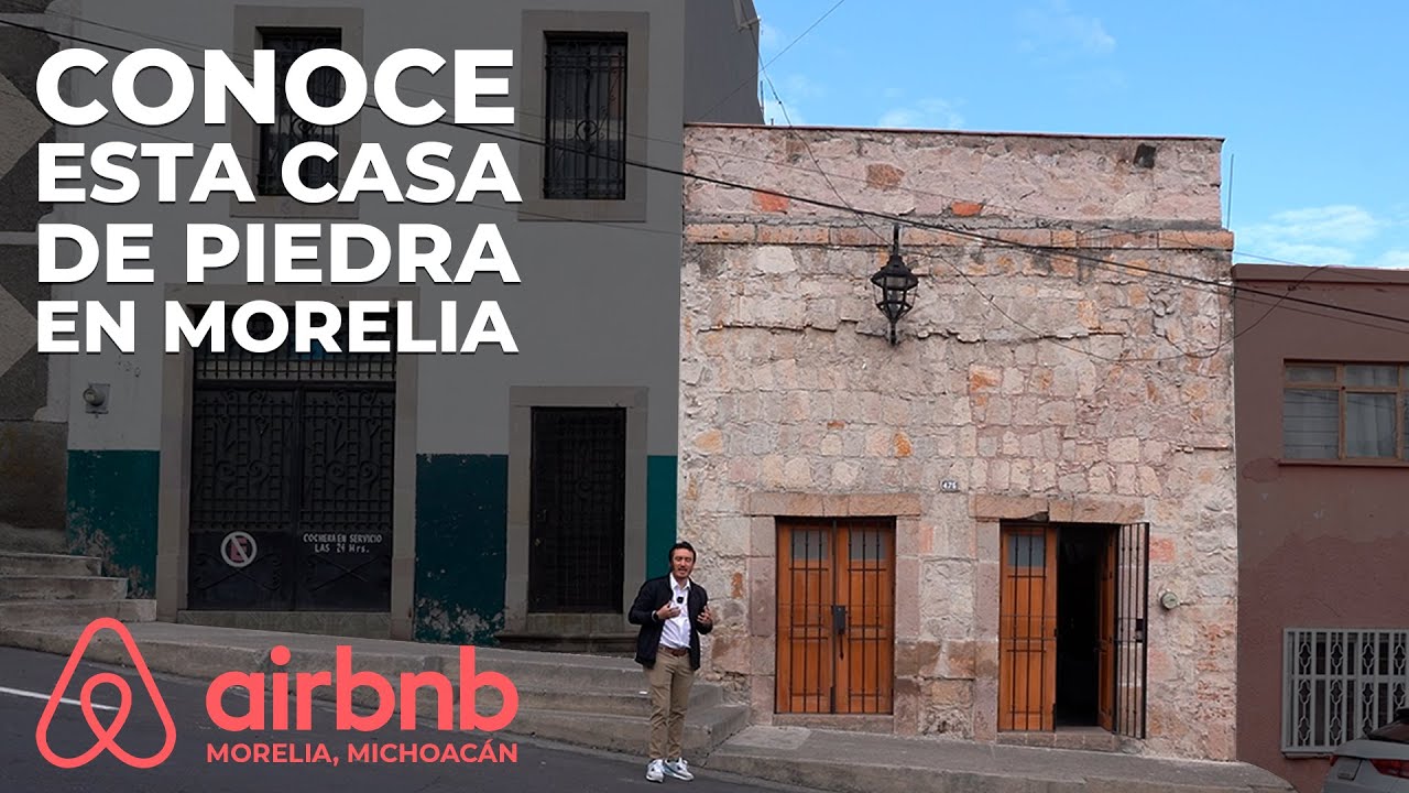 CASA RÚSTICA de PIEDRA en el centro de MORELIA |  AIRBNB´S
