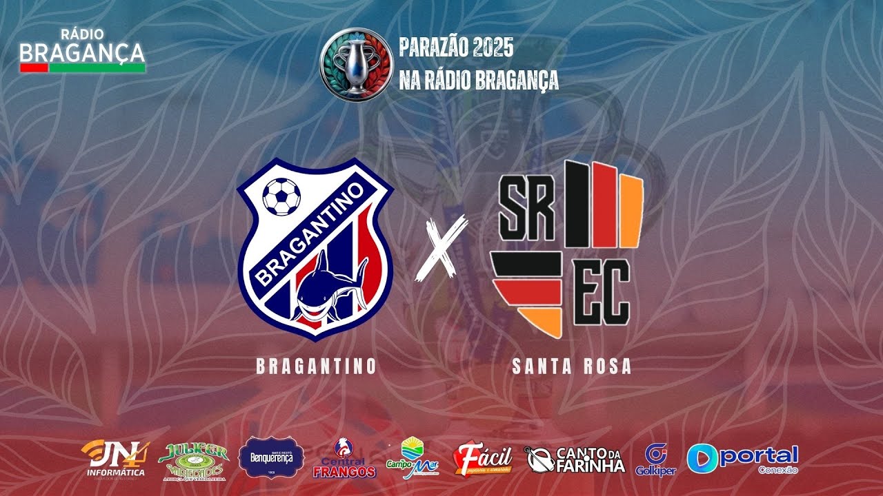 BRAGANTINO 1 X 0 SANTA ROSA | CAMPEONATO PARAENSE 2025 | R&Aacute;DIO BRAGAN&Ccedil;A