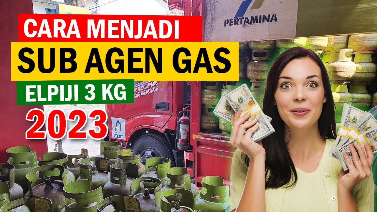 Cara Menjadi Sub Agen Gas Elpiji/LPG 3 kg tahun 2023 | IDE BISNIS