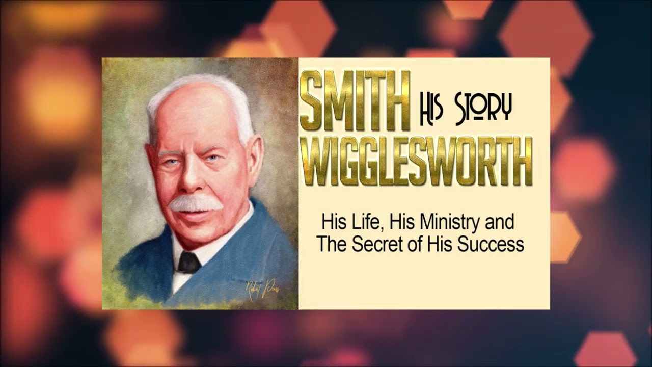 BIOGRAFIA  DE SMIT WIGGLESWORTH