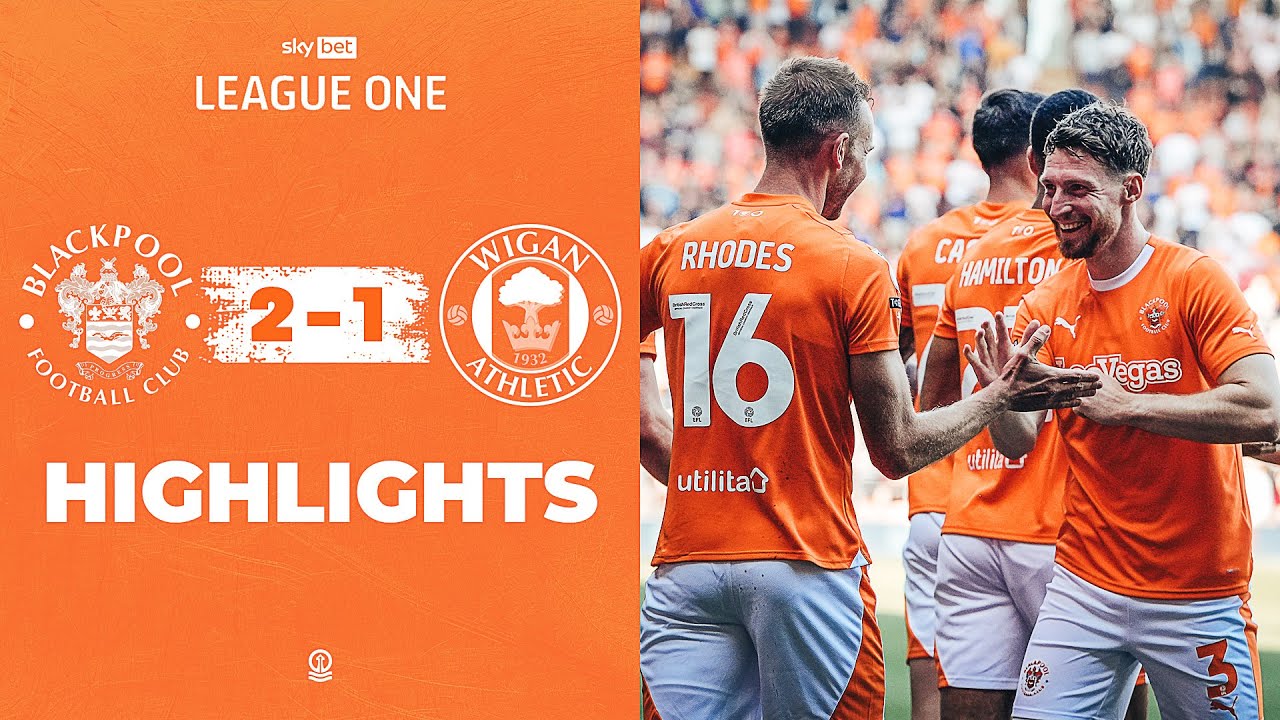Highlights | Blackpool v Wigan Athletic