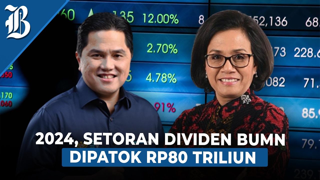 Sri Mulyani Happy! Setoran BUMN ke Kas Negara Rp42,4 Triliun