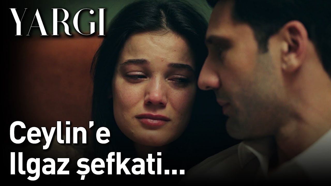 Yargı | Ceylin'e Ilgaz Şefkati...😍😍