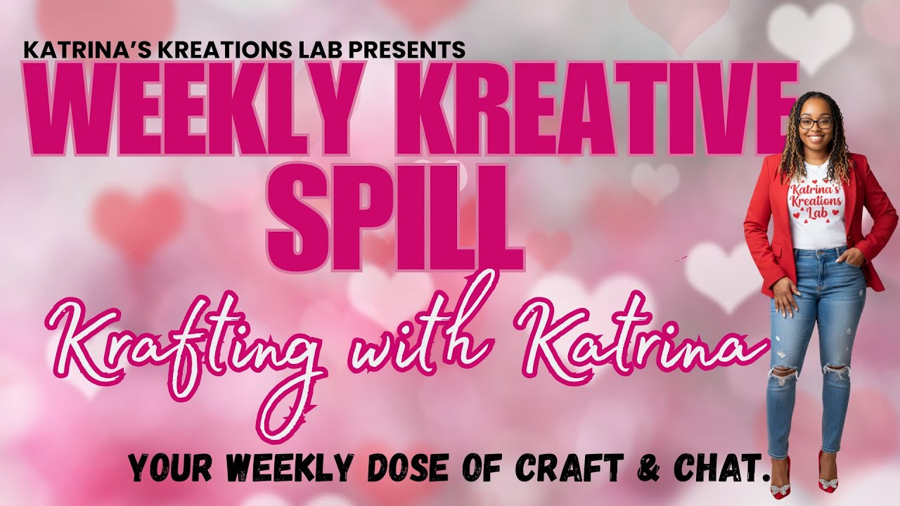 Weekly Kreative Spill with Katrina