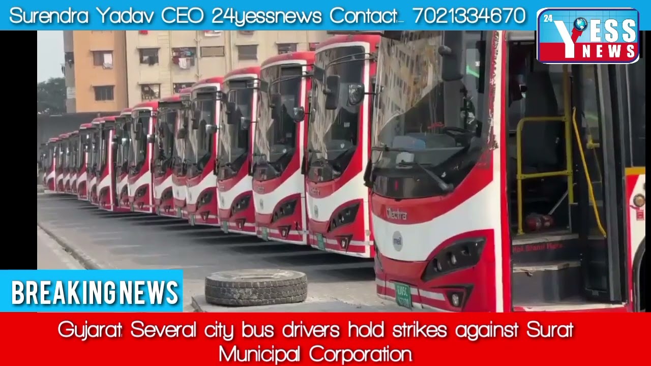 Gujarat: Several city bus drivers hold strikes against Surat Municipal Corporation.