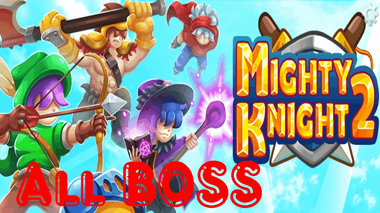 Mighty Knight All Boss