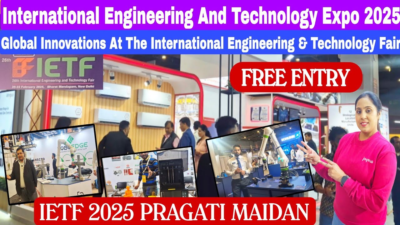 IETF 2025 - Pragati Maidan Delhi| Engineering And Technology Fair 2025| Top Innovations & Technology