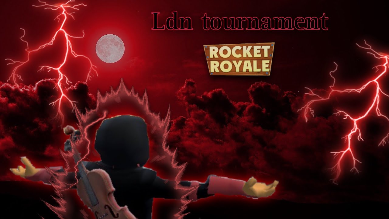 The Ldn Tournament | Rocket Royale