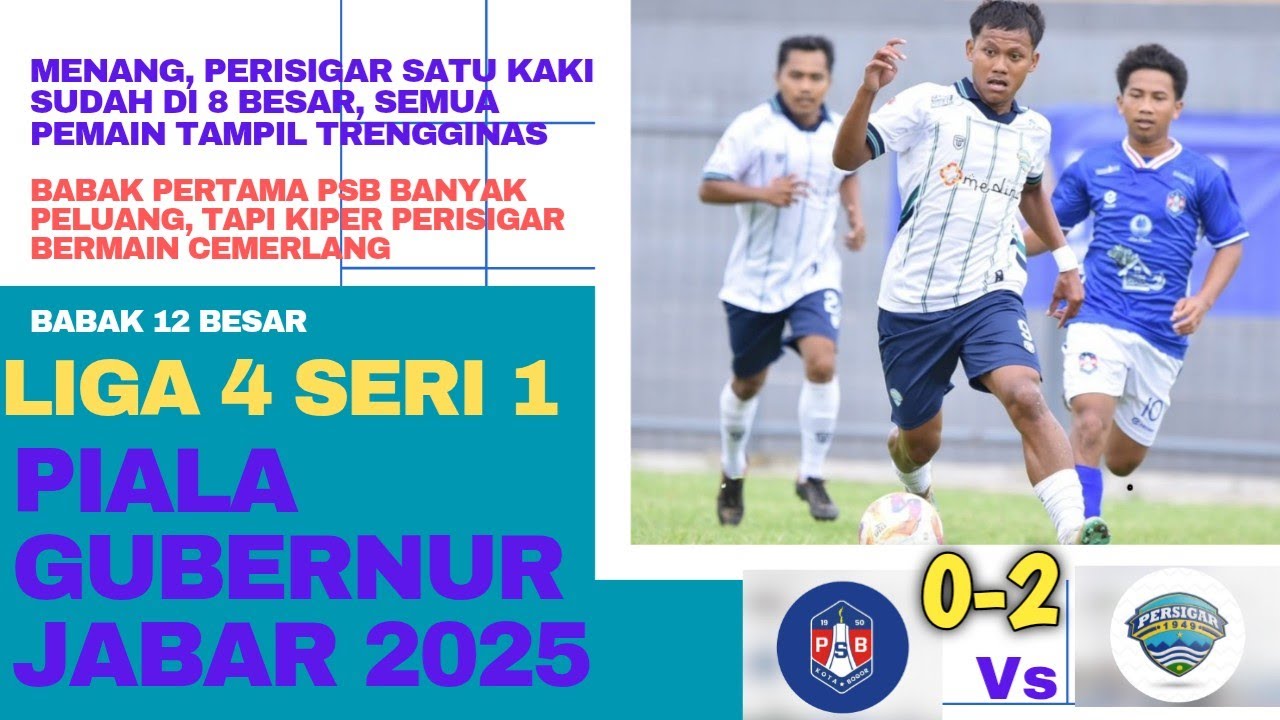 PSB Bogor Vs Persigar Garut||  12 Besar Liga 4 Seri 1 Piala Gubernur Jabar 2025